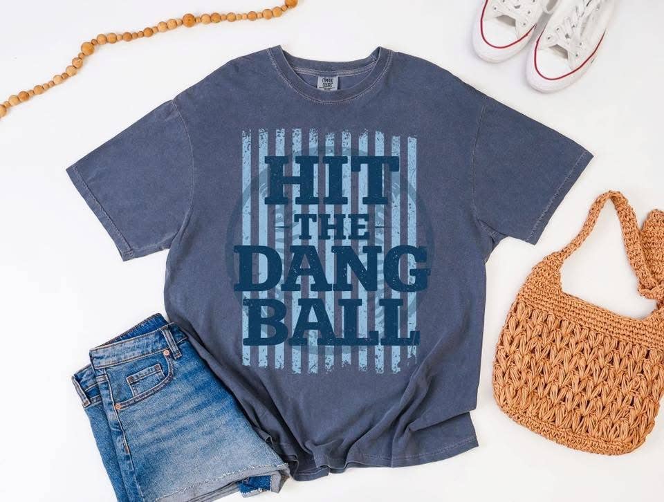 #911 Hit The Dang Ball Tee