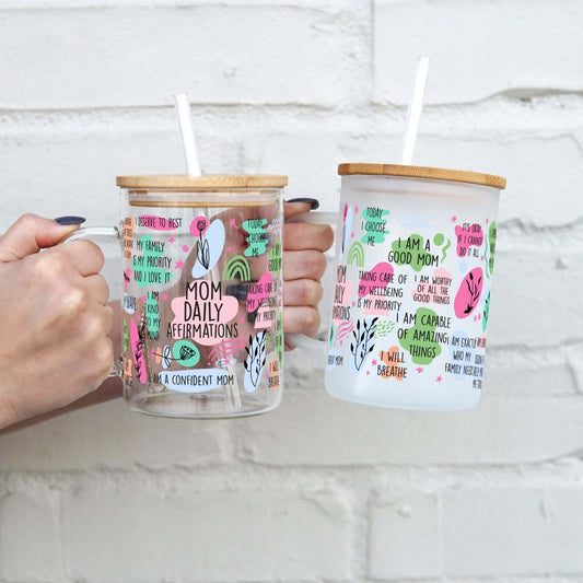 Mom Daily Affirmations Glass Mug