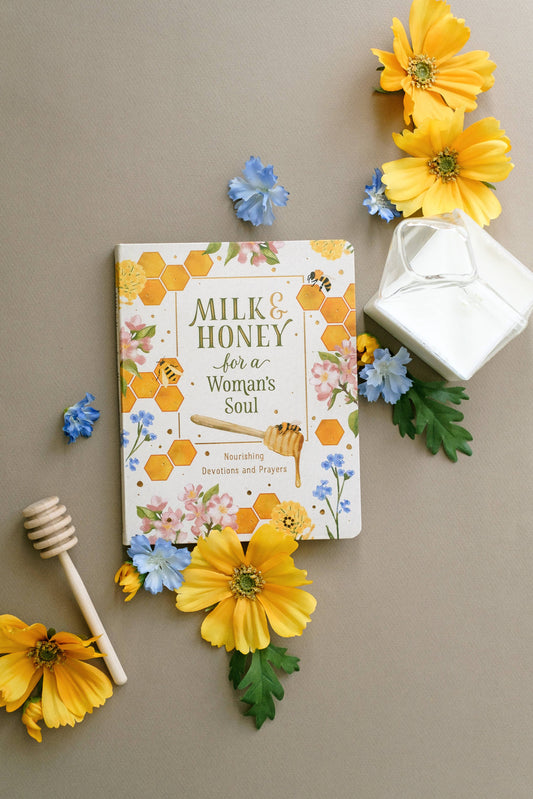 #829 Milk and Honey for a Woman's Soul